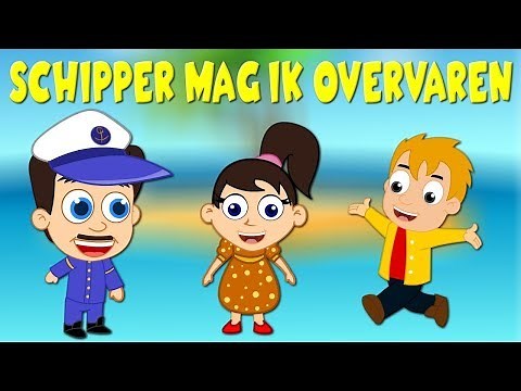 Schipper Mag Ik Overvaren? | Kinderliedjes van vroeger
