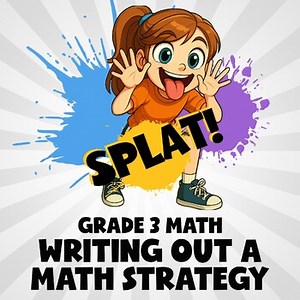 Writing Out a Math Strategy SPLAT! Math Game - No Prep Grade 3 Review