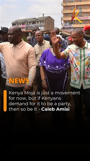 Kenya Moja is just a movement for now, but if Kenyans demand for it to be a party, then so be it - Caleb Amisi Fill video: https://youtu.be/d74XhAGixhs | K24 TV