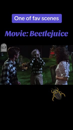 Favorite Funny Scenes from Beetlejuice Movie