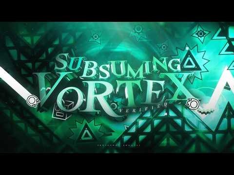 [EXTREME DEMON] TOP 15 | [4K] ''Subsuming Vortex" by SeptaGon7 & Renn241 | Geometry Dash 2.2