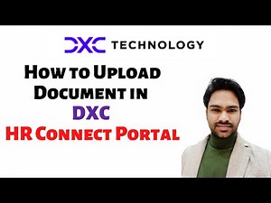 How to Upload Document in DXC HR Connect Portal || Joining Process In DXC||DXC Technology 2021