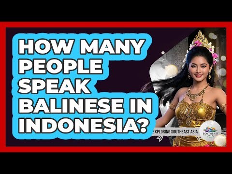 How Many People Speak Balinese In Indonesia?