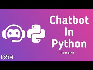 AI Based Chatbot In Python | Chatbot Tutorial for Beginners Using Chatterbot in Hindi | First Half