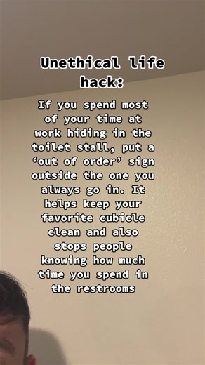 Work Bathroom Stall Hack: Out of Order Sign Trick