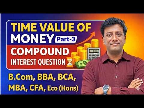 TVM Part 3 – Time Value of Money Explained | Compound Interest Important Concepts for Exams #rsg