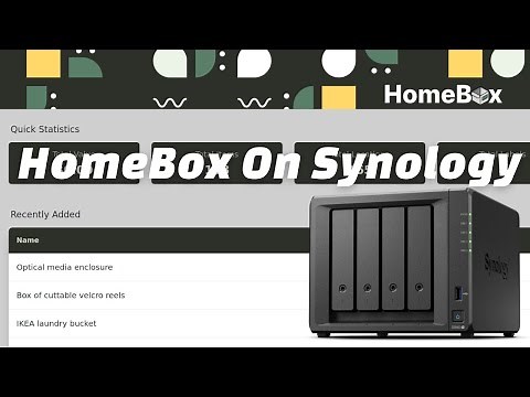 How To Install HomeBox On A Synology NAS (Open Source Inventory Manager)