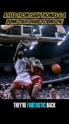 Michael Jordan turns a perfect Isiah Thomas feed into a POSTER over David Robinson.