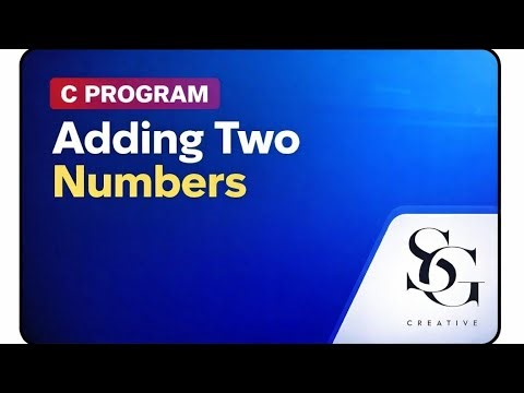 Add Two Numbers In C Language. Sum Of Two Digit In C.