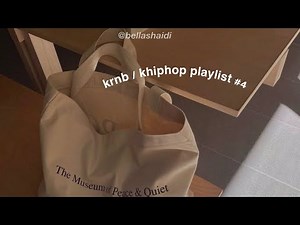soft krnb/khiphop playlist [studying/relaxing/vibe]