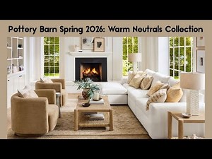 WOW! Pottery Barn's 2026 Warm Neutrals Collection Is Everything