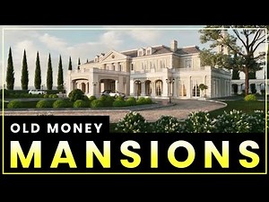 The Largest Mansions Owned by "Old Money" Families