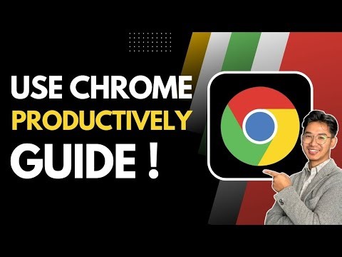 How to Use Google Chrome for Productivity