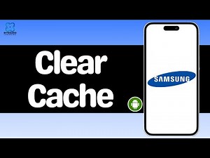 How to Clear Cache on Samsung Device?