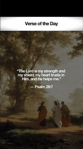 Trust in His Strength | Psalm 28:7 | Verse of the Day