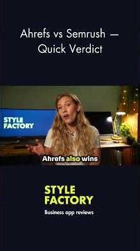 Ahrefs vs Semrush — Quick Verdict