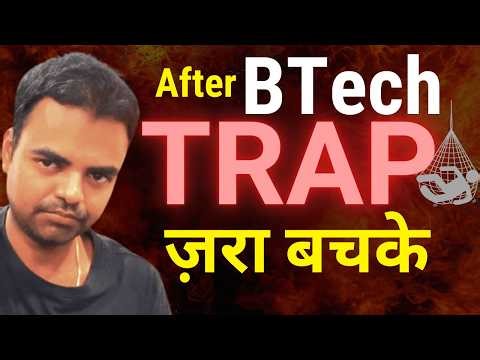 What to do After BTech 2026, Best Short Term Course Trap, Job, MTech, MBA Which is Better