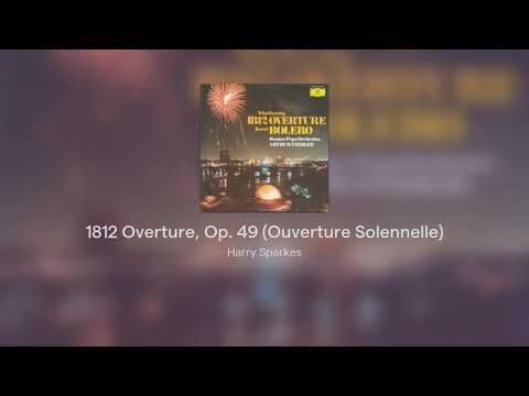 1812 Overture, Op. 49 (Ouverture Solennelle)