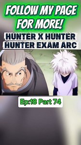 Hunter X Hunter Exam Arc Ep 18 Part 74🤗 #hunterxhunter #anime #hunterxhunter2011 | Random Videos