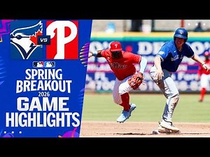 Blue Jays vs. Phillies Spring Breakout Game Highlights (3/21/26) | MLB Highlights