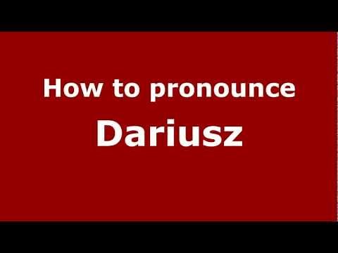 How to Pronounce Dariusz - PronounceNames.com
