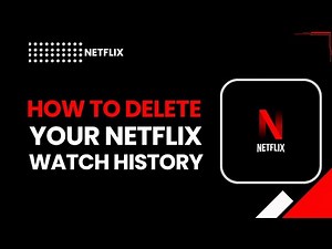 How to Delete Your Netflix Watch History in 2026 | Full Step-by-Step Guide