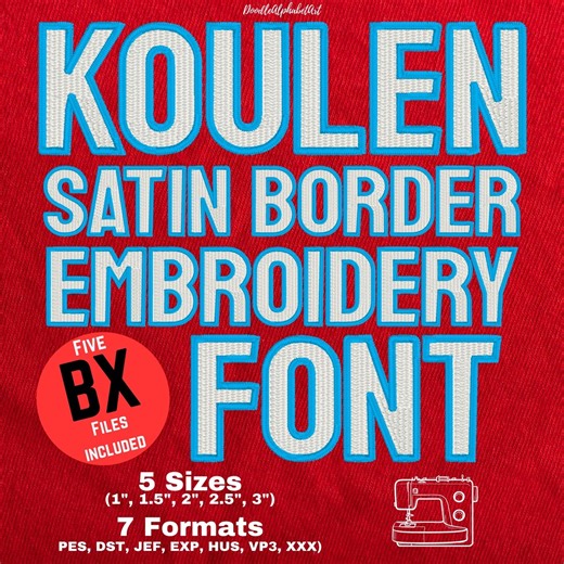 Koulen 2 Color Satin Border Embroidery Font, 6 Sizes 7 Formats, 6 BX Files, Machine Embroidery Designs, Instant Download Outline Font Stitch - Etsy