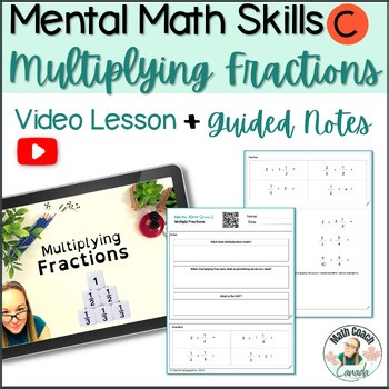 Multiplying Fractions | Level C | Video Lesson   Guided Notes