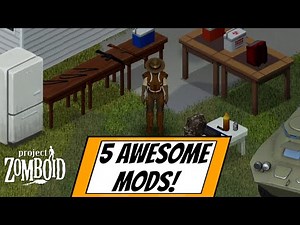 5 Awesome Mods for Project Zomboid! - Project Zomboid Mod Showcase