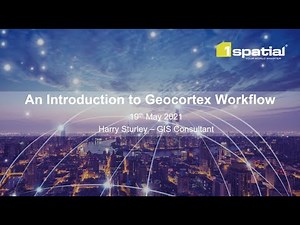 An Introduction to Geocortex Workflow