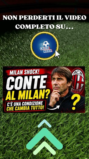 CONTE AL MILAN? ECCO LA RICHIESTA CHE SPAVENTA I ROSSONERI