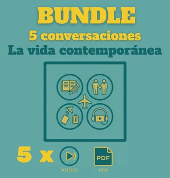 BUNDLE: Conversaciones: La vida contemporánea