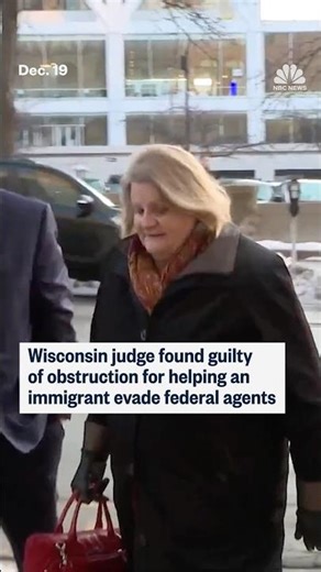 Wisconsin judge found guilty of obstruction for helping an immigrant evade federal agents