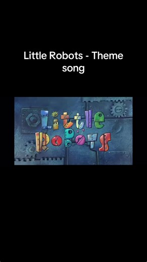 Little Robot theme song 🤖 Why does this song scary lol