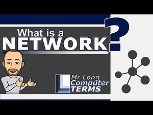 Mr Long Computer Terms | What is a Network?