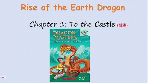 Dragon Masters驯龙大师精读精讲精练 Rise of the Earth Dragon chapter1 To the Castle