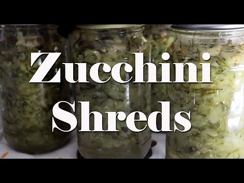 Pressure Canning Zucchini Shreds for the Pantry