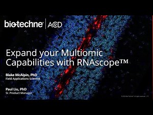 Expand your Multiomic Capabilities with RNAscope™