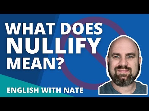 Nullify Meaning and How to Pronounce Nullify (Learn English With Nate)