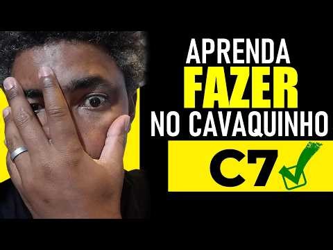 Como Fazer um ACORDE C7 No Cavaquinho (Passo a Passo) ✅