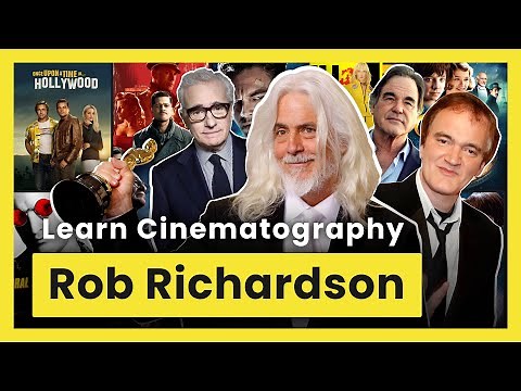 Learn Cinematography from Rob Richardson — Working with Tarantino, Scorsese, and Oliver Stone