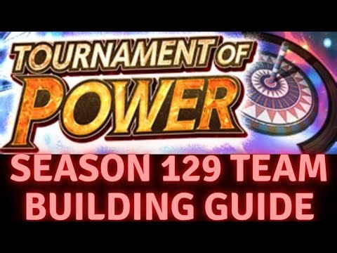 (Dragon Ball Legends) TOP SEASON 129 QUICK TEAM BUILDING GUIDE