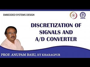 Discretization of Signals and A/D Converter