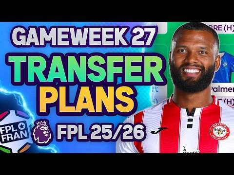 FPL GW27 TRANSFER PLANS | 🌍 7K RANK | Fantasy Premier League 2025/26