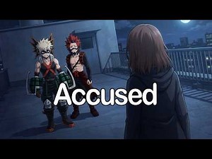 Accused by the Ones You Love | MHA x Listener