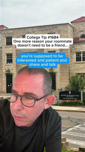 College Tip #1684 Why Your ROOMMATE Doesn't Need to Be Your Friend