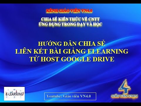 Hướng dẫn đưa bài giảng E-LEARNING lên mạng đơn giản và nhanh chóng.