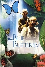 The Blue Butterfly (2004) - AZ Movies