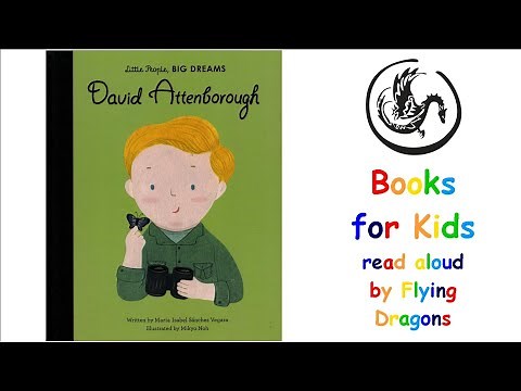 Little People Big Dreams - David Attenborough by Isabel Vegara | Books Read Aloud for Children