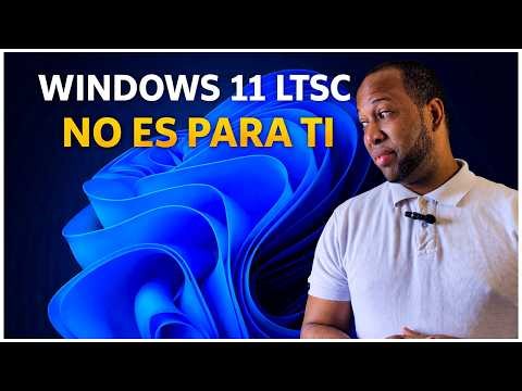 Windows 11 LTSC: Faster, cleaner… but NOT for everyone